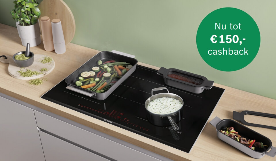 Tot € 150,- cashback op Bosch inductie kookplaten en fornuizen